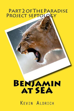 Benjamin At Sea (The Paradise Project Septology)