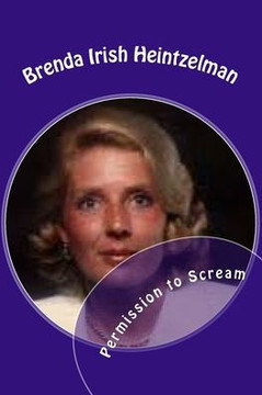 Permission To Scream : The Psychosocial Abuse Of Betty Broderick