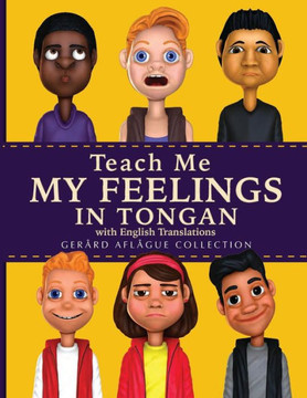 Teach Me My Feelings In Tongan : With English Translations