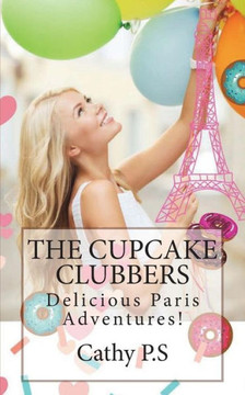 Delicious Paris Adventures!