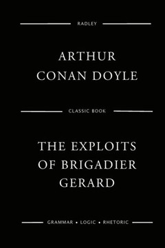 The Exploits Of Brigadier Gerard - 9781544880778