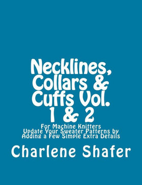 Necklines, Collars And Cuffs Vol. 1 And 2 Necklines, Collars And Cuffs Vol. 1 And 2