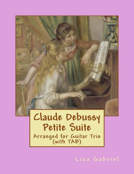 Claude Debussy Petite Suite for Guitar Trio (with TAB)