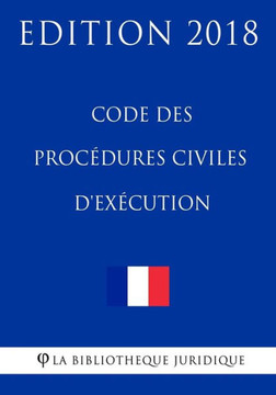 Code des proc?ures civiles d'ex?ution: Edition 2018 (French Edition)