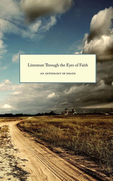 Literature Through The Eyes Of Faith