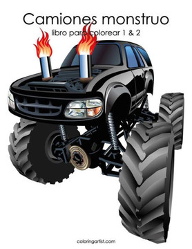 Camiones monstruo libro para colorear 1 & 2 (Spanish Edition)