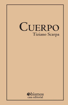 El cuerpo (Spanish Edition) El cuerpo (Spanish Edition)