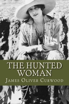 The Hunted Woman - 9781537228143
