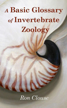 A Basic Glossary Of Invertebrate Zoology