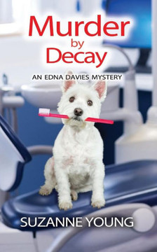 Murder By Decay (Edna Davies Mysteries)
