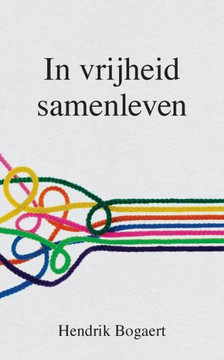 In vrijheid samenleven (Dutch Edition)