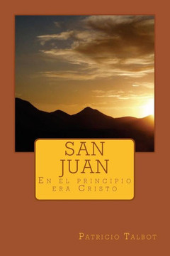 Juan: En el principio era Cristo (Comentario Devocional del Nuevo Testamento) (Spanish Edition)