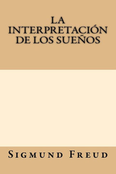 La Interpretacion De Los Suenos (Spanish Edition) - 9781547111459