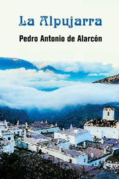 La Alpujarra (Spanish Edition)