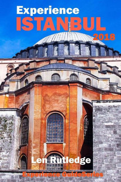 Experience Istanbul 2018 (Experience Guides)