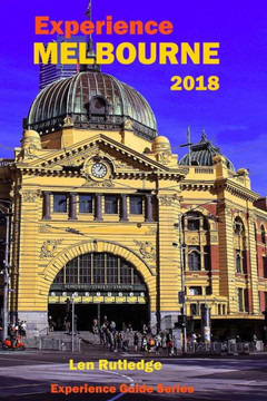 Experience Melbourne 2018 (Experience Guides)