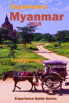 Experience Myanmar 2018 (Experience Guides)