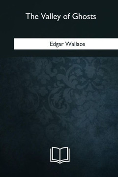 The Valley Of Ghosts - 9781985385290