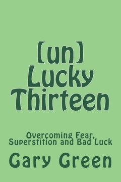 (un)Lucky Thirteen: Overcoming Fear, Superstition and Bad Luck (Two Horses)