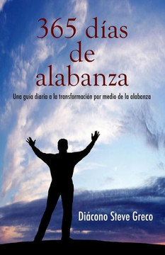 365 dias de alabnza (Spanish Edition)