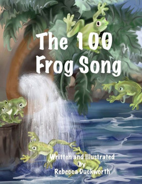 The 100 Frog Song The 100 Frog Song