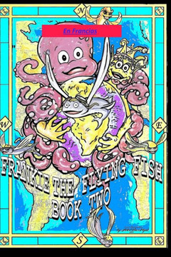 Frankie the Flying Fish Book 2 In French (Leaving Home) (French Edition)