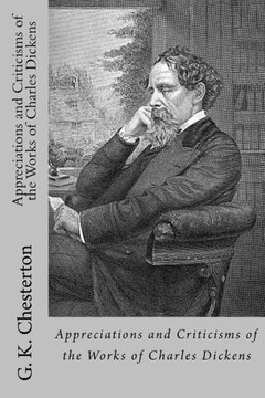 Appreciations And Criticisms Of The Works Of Charles Dickens - 9781537017938