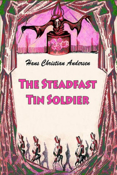 The Steadfast Tin Soldier - 9781727597332