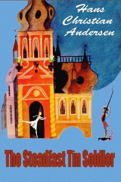 The Steadfast Tin Soldier - 9781727597127 The Steadfast Tin Soldier - 9781727597127