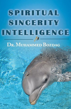 Spiritual Sincerity Intelligence : 7 Steps To Success