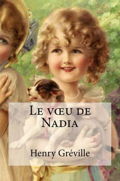 Le Voeu De Nadia (French Edition) - 9781535595766