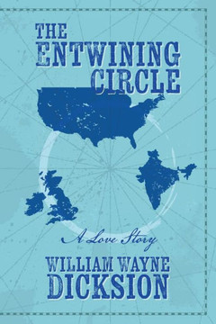The Entwining Circle: A Love Story The Entwining Circle: A Love Story