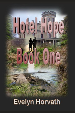 Hotel Hope Book One (An Earthly Angel's Mission)