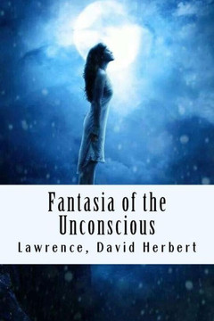 Fantasia of the Unconscious - 9781976012624
