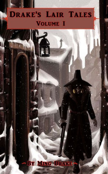 Drake's Lair Taies: Volume 1