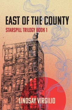 East of The County (The Starspill Trilogy)