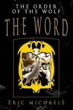 The Order Of The Wolf : The Word