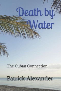 Death by Water: The Cuban Connection (Greenhaven Trilogy)