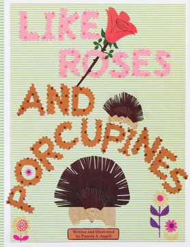 Like Roses And Porcupines
