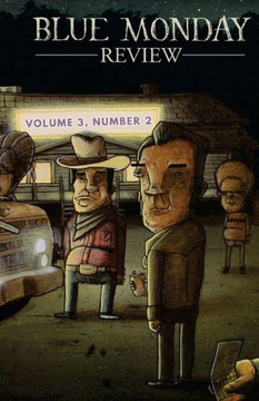 Blue Monday Review: Volume 3, Number 2 Blue Monday Review: Volume 3, Number 2