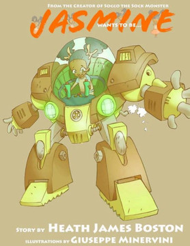 Jasmine wants to be: Jasmine wants to be