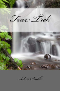 Fear Trek: a novel Fear Trek: a novel
