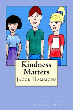 Kindness Matters - 9781533538710