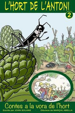 L?ort de l?ntoni 2 (Contes a la vora de l?ort) (Catalan Edition)