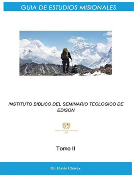 Guia de Estudios Misionales: Tomo II (Spanish Edition)