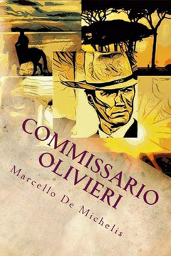 Commissario Olivieri: Stagione 2018 (Il Commissario Olivieri) (Italian Edition)