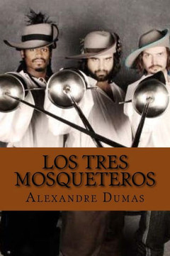 Los Tres Mosqueteros (Spanish Edition) - 9781541021549