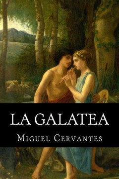 La Galatea (Spanish Edition) - 9781533080318