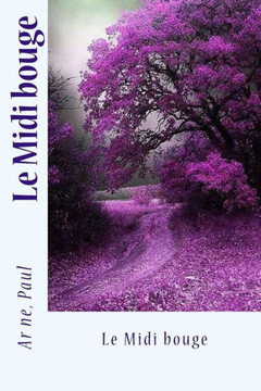 Le Midi Bouge (French Edition) - 9781545041314
