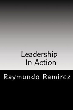 Leadership In Action: Know The Secrets of the Good Leader